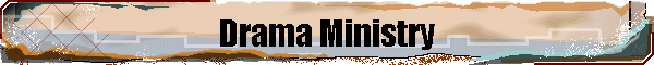 Drama Ministry