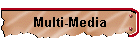 Multi-Media