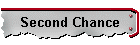 Second Chance